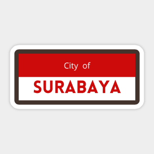 City of Surabaya in Indonesia Flag Colors Sticker